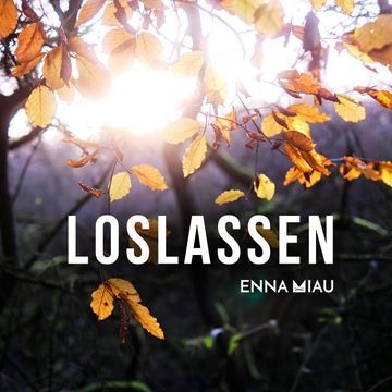 Loslassen